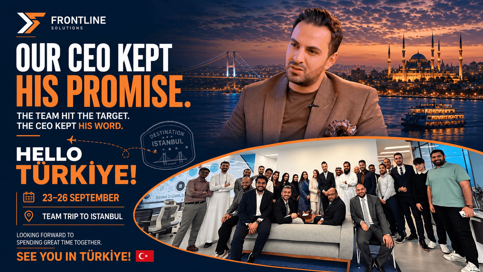 Target Achieved, Promise Kept: Frontline Solutions Is Heading to Istanbul
